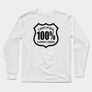 100% COMIC GEEK - 2.0 Long Sleeve T-Shirt